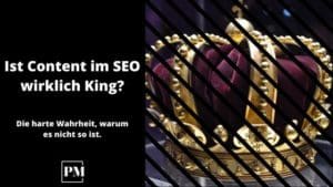 Mehr über den Artikel erfahren Content ist King: Aber stimmt das wirklich?