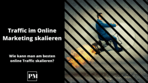 Mehr über den Artikel erfahren Traffic im Online Marketing skalieren