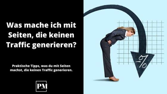 Read more about the article Was mache ich mit Seiten, die keinen Traffic generieren?