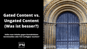 Read more about the article Vergleich: Gated Content vs. Ungated Content (Was ist besser?)