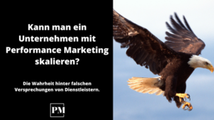 Read more about the article Kann man ein Unternehmen mit Performance Marketing skalieren?