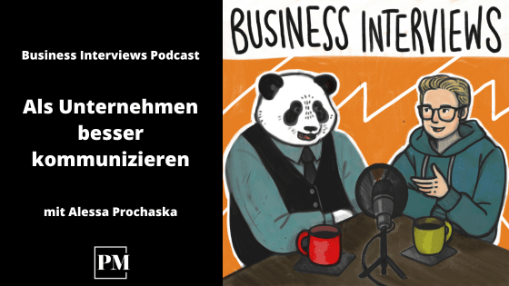 Read more about the article Als Unternehmen besser kommunizieren | Business Interviews